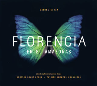 Daniel Catán | Florencia en el Amazonas (1996)