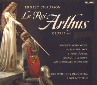 Ernest Chausson | Le roi Arthus