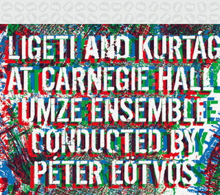 À New York en 2009, Péter Eötvös joue Kurtág et Ligeti (CD live)