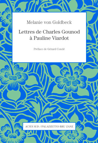 Lettres de Charles Gounod à Pauline Viardot