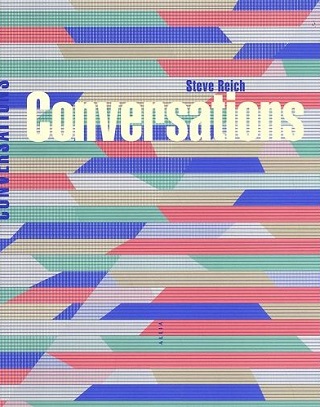 Allia publie une vingtaine de conversations d'artistes avec Steve Reich