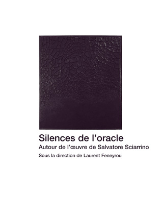 Silences de l’oracle – Autour de l’œuvre de Sciarrino