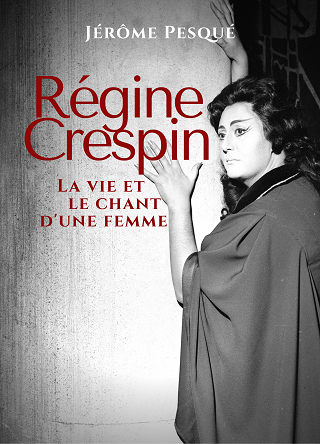 La carrière du soprano Régine Crespin, contée par l'excellent Jérôme Pesqué 