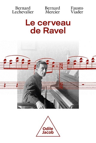 Trois neurologues se penchent sur la maladie cérébrale de Maurice Ravel