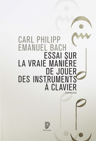 Les éditions de la Philharmonie de Paris republient le fameux essai de Bach-fils