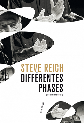 Recueil des écrits de Steve Reich, de 1965 à 2016